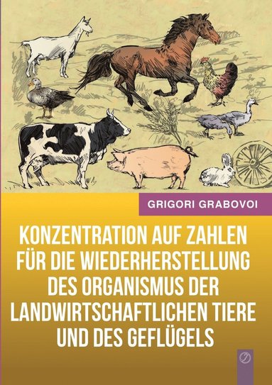 bokomslag Konzentration auf Zahlen fr die Wiederherstellung des Organismus der landwirtschaftlichen Tiere und des Geflgels