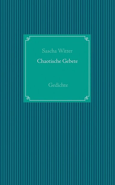 bokomslag Chaotische Gebete