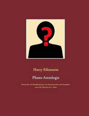 Harry Eilenstein - Photo-Astrologie, Häftad
