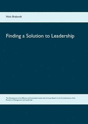 Finding a Solution to Leadership 1