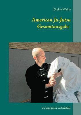 bokomslag American Ju-Jutsu Gesamtausgabe