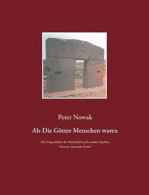 Peter Nowak - Als die Götter Menschen waren, Häftad