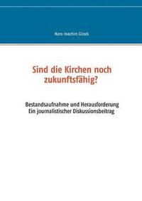 bokomslag Sind die Kirchen noch zukunftsfhig?