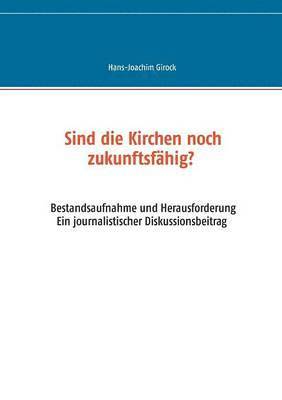 bokomslag Sind die Kirchen noch zukunftsfhig?