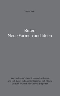 bokomslag Beten - Neue Formen und Ideen