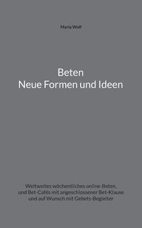bokomslag Beten - Neue Formen und Ideen