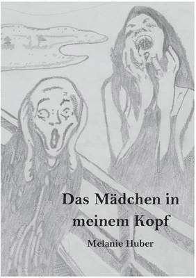Melanie Huber - Mädchen in meinem Kopf, Häftad