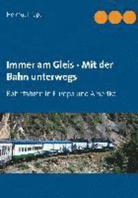 bokomslag Immer am Gleis - Mit der Bahn unterwegs