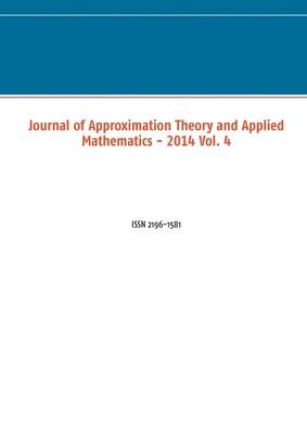 Marco Schuchmann - Journal of Approximation Theory and Applied Mathematics - 2014 Vol. 4, Häftad