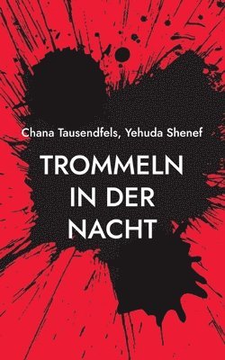 Trommeln in der Nacht