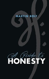 bokomslag A guide to honesty