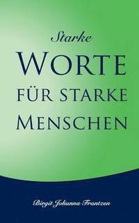 bokomslag Starke Worte für starke Menschen