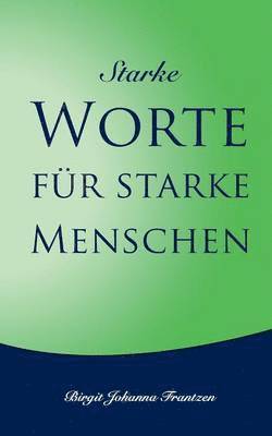 Starke Worte für starke Menschen 1