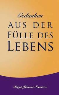 bokomslag Gedanken aus der Fülle des Lebens