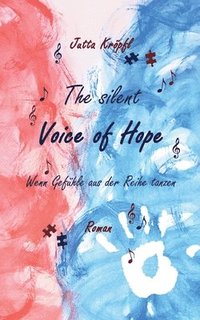 bokomslag The silent Voice of Hope