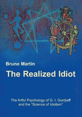 Bruno Martin - Realized Idiot, Häftad