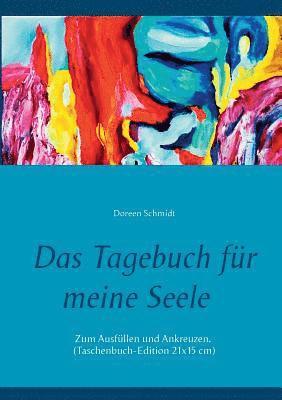 Das Tagebuch fur meine Seele. Selbsthilfe gegen Stress, Depression und Burnout. 1