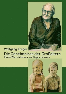Wolfgang Krüger - Geheimnisse der Großeltern, Häftad