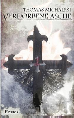 Verdorbene Asche
