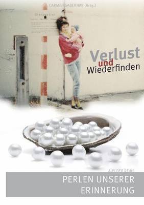 Verlust und Wiederfinden 1