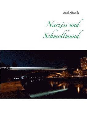 bokomslag Narziss und Schmollmund