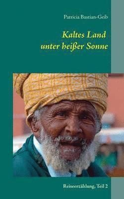 Kaltes Land unter heißer Sonne (Teil 2)