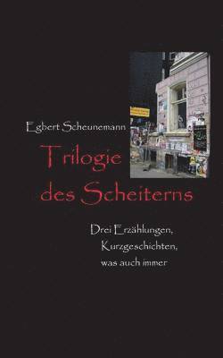 bokomslag Trilogie des Scheiterns