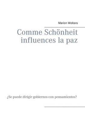 Comme Schönheit influences la paz