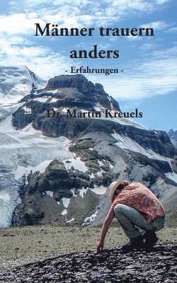 Männer trauern anders - Erfahrungen -