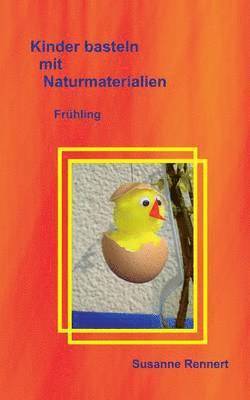 bokomslag Kinder basteln mit Naturmaterialien