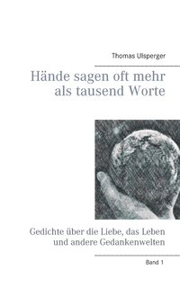bokomslag Hände sagen oft mehr als tausend Worte