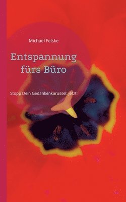 Entspannung fürs Büro 1