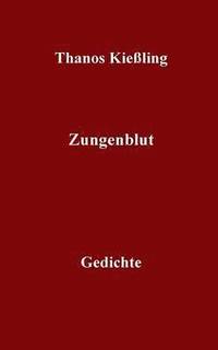 bokomslag Zungenblut: Gedichte