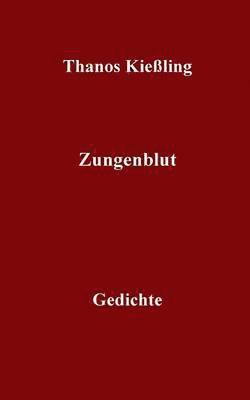 bokomslag Zungenblut: Gedichte
