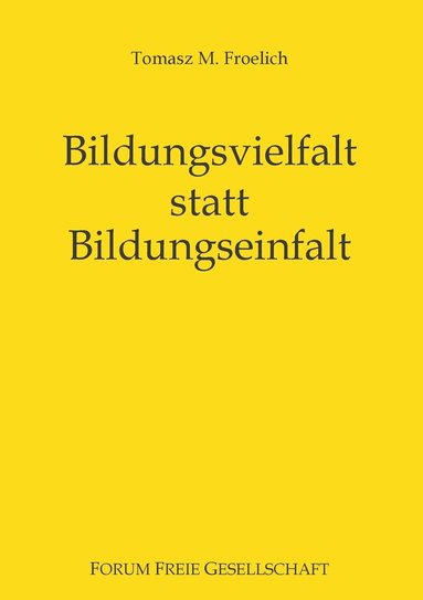 bokomslag Bildungsvielfalt statt Bildungseinfalt