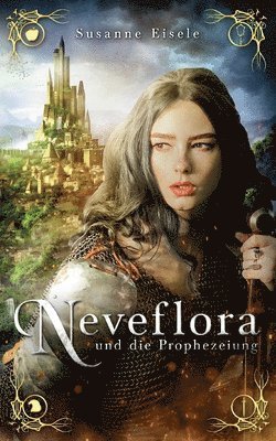 bokomslag Neveflora und die Prophezeiung