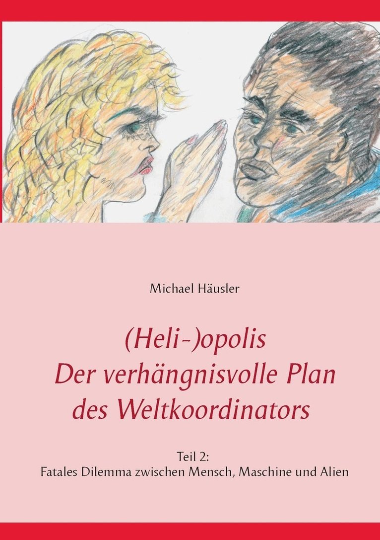 (Heli-)opolis - Der verhngnisvolle Plan des Weltkoordinators 1