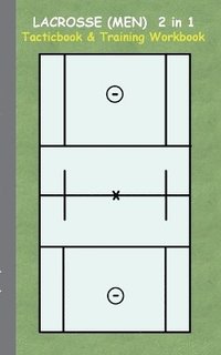 bokomslag Lacrosse (Men) 2 in 1 Tacticboard and Training Workbook