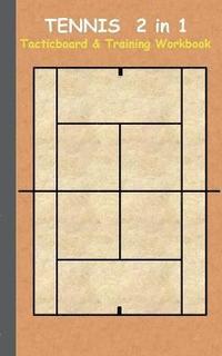 bokomslag Tennis 2 in 1 Tacticboard and Training Workbook