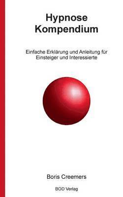 B Creemers, B. Creemers - Hypnose Kompendium, Häftad