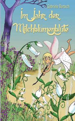 bokomslag Im Jahr der Milchblumenblüte