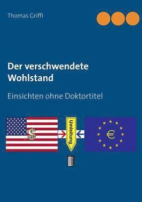 Der verschwendete Wohlstand 1