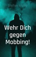 Wehr Dich gegen Mobbing!
