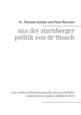 bokomslag Aus der Starnberger Politik von Dr. Thosch