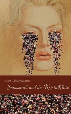 Siamsarah und die Kristallflöte