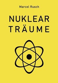 bokomslag Nukleartrume