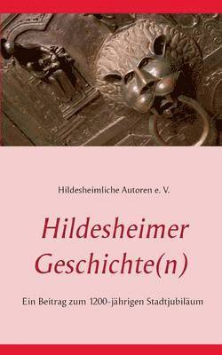 Hildesheimer Geschichte(n) 1