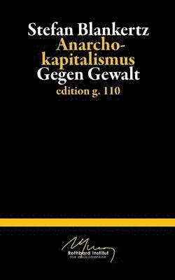 Stefan Blankertz - Anarchokapitalismus, Häftad