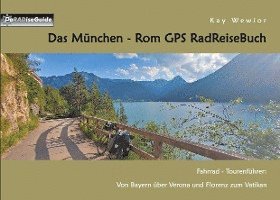 bokomslag Das München - Rom GPS RadReiseBuch