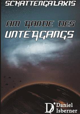 bokomslag Schattengalaxis - Am Rande des Untergangs
